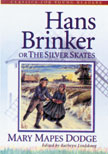 Hans Brinker or The Silver Skates